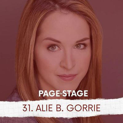 31 - Alie B. Gorrie, Actor/Advocate/Disability Inclusion Consultant 