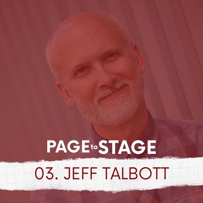 03 - Jeff Talbott, Writer/Actor