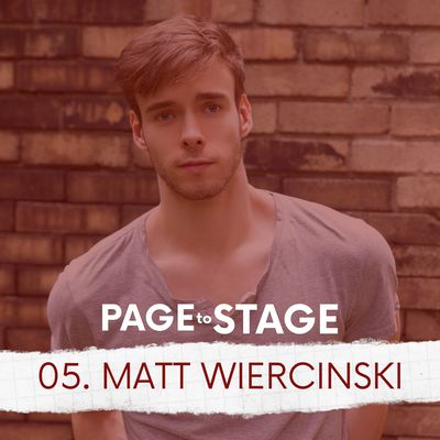 05 - Matt Wiercinski, Actor/Dancer