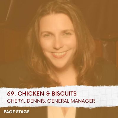 69 - Chicken & Biscuits: Cheryl Dennis, General Manager (Part 2)