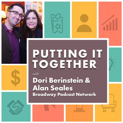 Dori Berinstein & Alan Seales, Broadway Podcast Network
