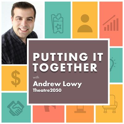 Andrew Lowy, Theatre2050