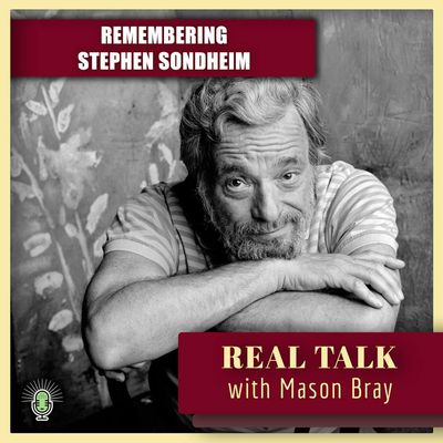 Ep. 46 - REMEMBERING STEPHEN SONDHEIM