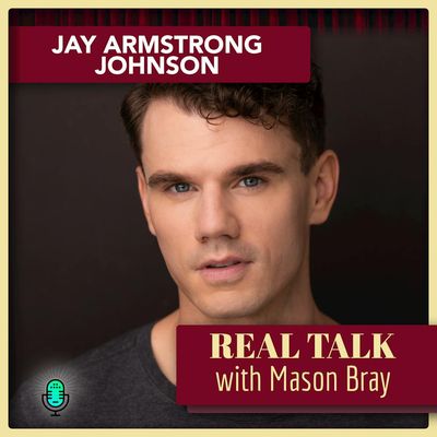 Ep. 68 – Jay Armstrong Johnson, Performer in PARADE