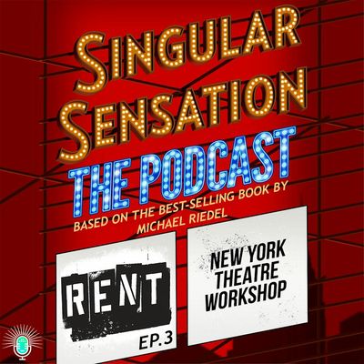 Rent #3: New York Theatre Workshop
