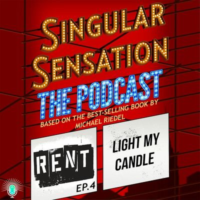 Rent #4: Light My Candle, with Daphne Rubin-Vega