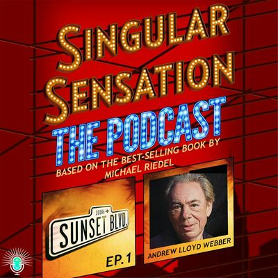 Sunset Boulevard #1: Andrew Lloyd Webber - Part 1