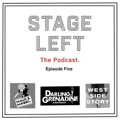 Episode 5: Mack and Mabel, Darling Grenadine, and West Side Story