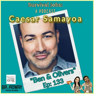 Episode 133 | Caesar Samayoa: "Ben & Olivers"