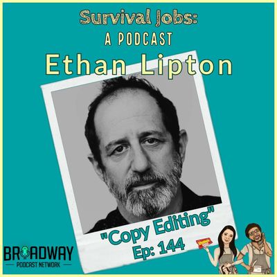 Episode 144 | Ethan Lipton: "Copy Editing"