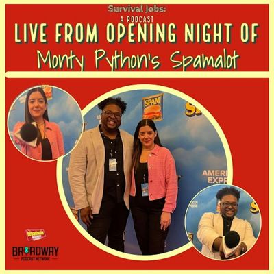 Episode 78 | Live from "Monty Python's Spamalot" Opening Night Red Carpet [Bonus Episode]