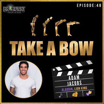 #48 - Adam Jacobs, The Prince of Disney on Broadway