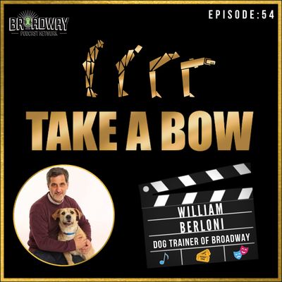 #54 - Bill Berloni: Life Lessons for Dogs and Humans