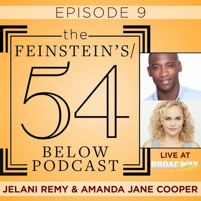 Episode 9: JELANI REMY & AMANDA JANE COOPER