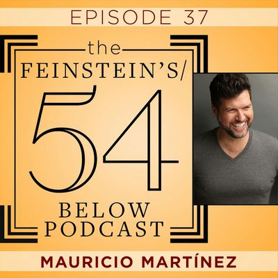 Episode 37: MAURICIO MARTÍNEZ