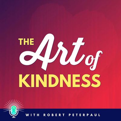 Trailer: The Art of Kindness with Robert Peterpaul