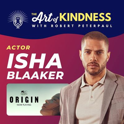Isha Blaaker (Ava DuVernay's Origin): Kindness is Truthful
