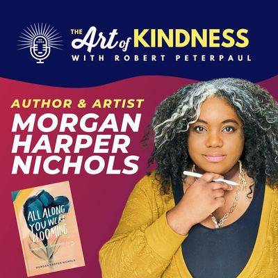 Morgan Harper Nichols: Creating Kind Spaces & Healing Through Art