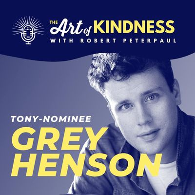Broadway Star Grey Henson: Big Kindness, BIGFOOT (the musical)!