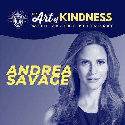 Andrea Savage on Why Happy People Aren't Jerks