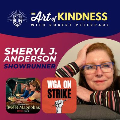 Sweet Magnolias Showrunner Sheryl J. Anderson: Kindness in Serenity, WGA Strike & More