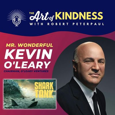 Shark Tank's Kevin O'Leary (Mr. Wonderful): "Kindness is telling the truth"