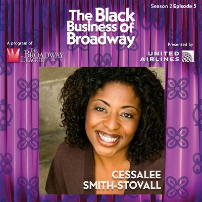 #17 International Black Folx and Broadway: Cessalee Smith-Stovall
