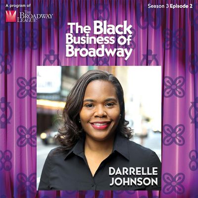 #33 People & Culture in the Theatre: Darrelle Johnson