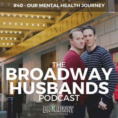 #40 - Our Mental Health Journey