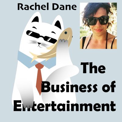 Rachel Dane |  The Business of Entertainment | Ep.4