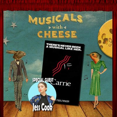 BONUS:  MORE Carrie the Musical (feat. Jess Cook)