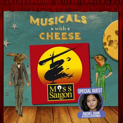 #48: "Miss Saigon' (feat. Rachel Chan)