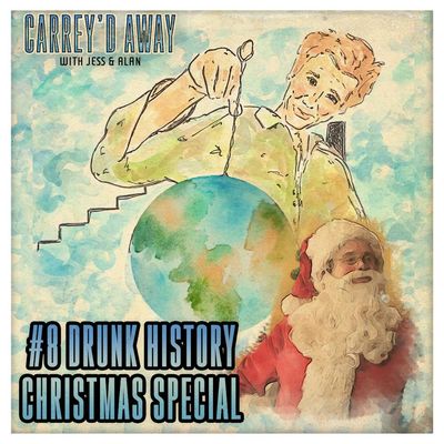 BONUS: Drunk History Christmas Special | Carrey'd Away