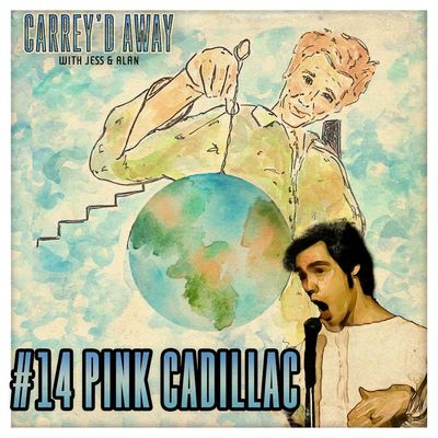 BONUS: Pink Cadillac | Carrey'd Away