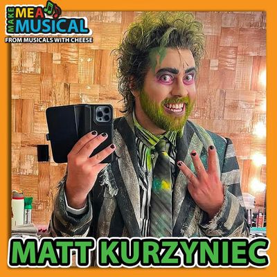 BONUS: Make Me a Musical | Matt Kurzyniec