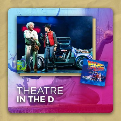 Back to the Future The Musical | Theatre in the D