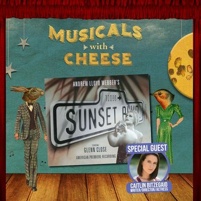 #57: 'Sunset Boulevard' (feat. Caitlin Bitzegaio)