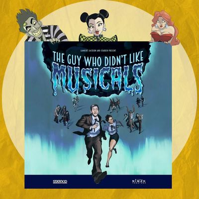 The Guy Who Didn't Like Musicals (2025 Remount)