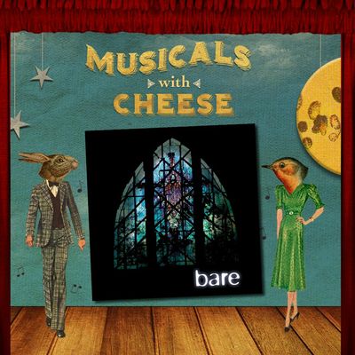 #65: 'Bare: A Pop Opera'