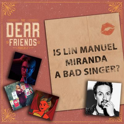 "Is Lin Manuel Miranda a BAD singer?"