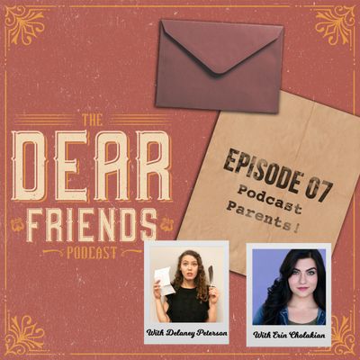 07 - Podcast Parents (feat. Erin Cholakian and Delaney Peterson)