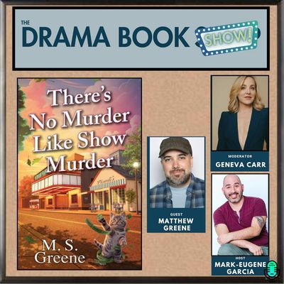 There’s No Murder Like Show Murder with Matthew Greene and Geneva Carr