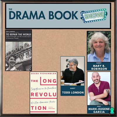 A Celebration of Zelda Fichandler- With Todd London and Mary B. Robinson