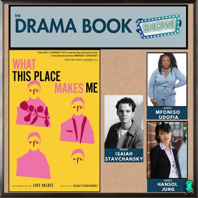 What This Place Makes Me: 21st Century American Plays on Immigration