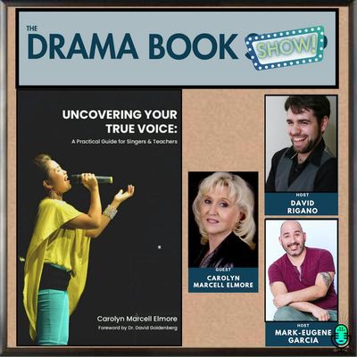 Uncovering Your True Voice: A Practical Guide for Singers and Teachers with Carolyn Marcell Elmore 