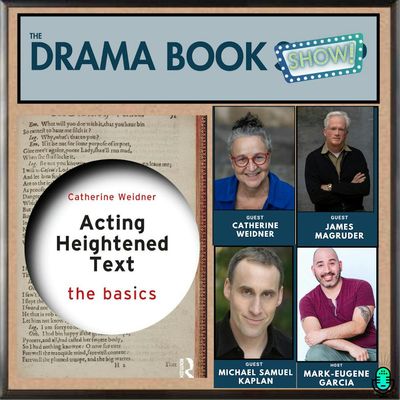 Acting Heightened Text: The Basics - With Catherine Weidner
