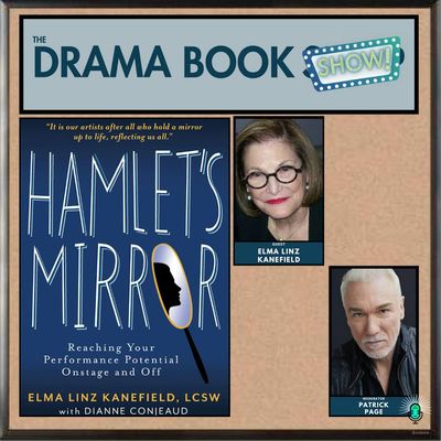 Patrick Page, Elma Linz Kanefield, and Hamlet's Mirror: Reaching Your Potential Onstage and Off