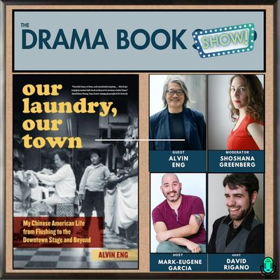 Our Laundry, Our Town with Alvin Eng and Shoshana Greenberg