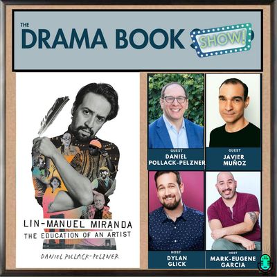 Lin-Manuel Miranda: The Education of an Artist with Daniel Pollack-Pelzner and Javier Muñoz