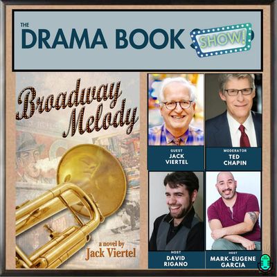 Broadway Melody- A Conversation with Jack Viertel and Ted Chapin